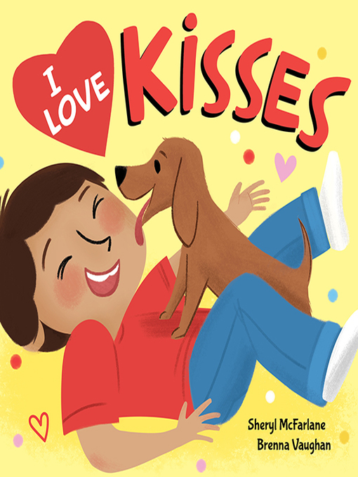 Title details for I Love Kisses by Sheryl McFarlane - Available